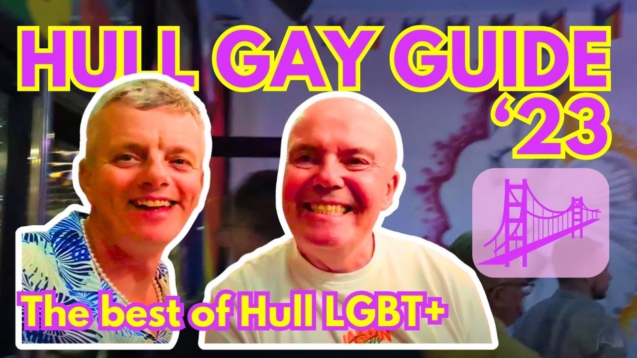 HULL: The Gay Scene in 2023