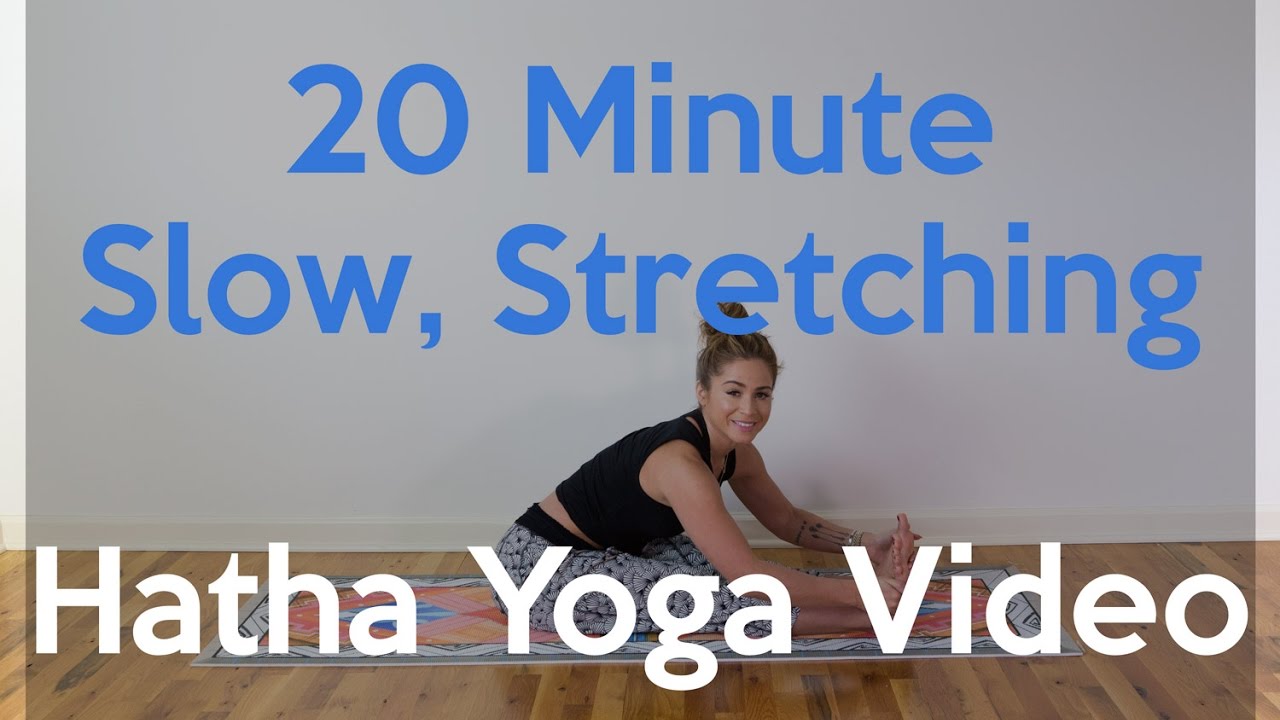 20 Minute Slow, Stretching, Hatha Yoga Video