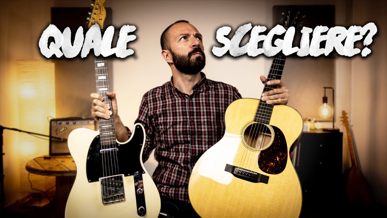 Chitarra Acustica o Elettrica? Qualche consiglio, secondo la mia esperienza!
