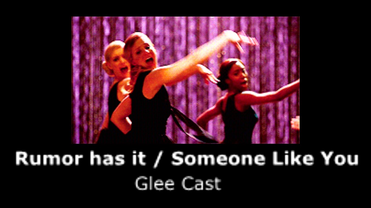 Glee Cast - Rumor Has It / Someone Like You (slowed + reverb)