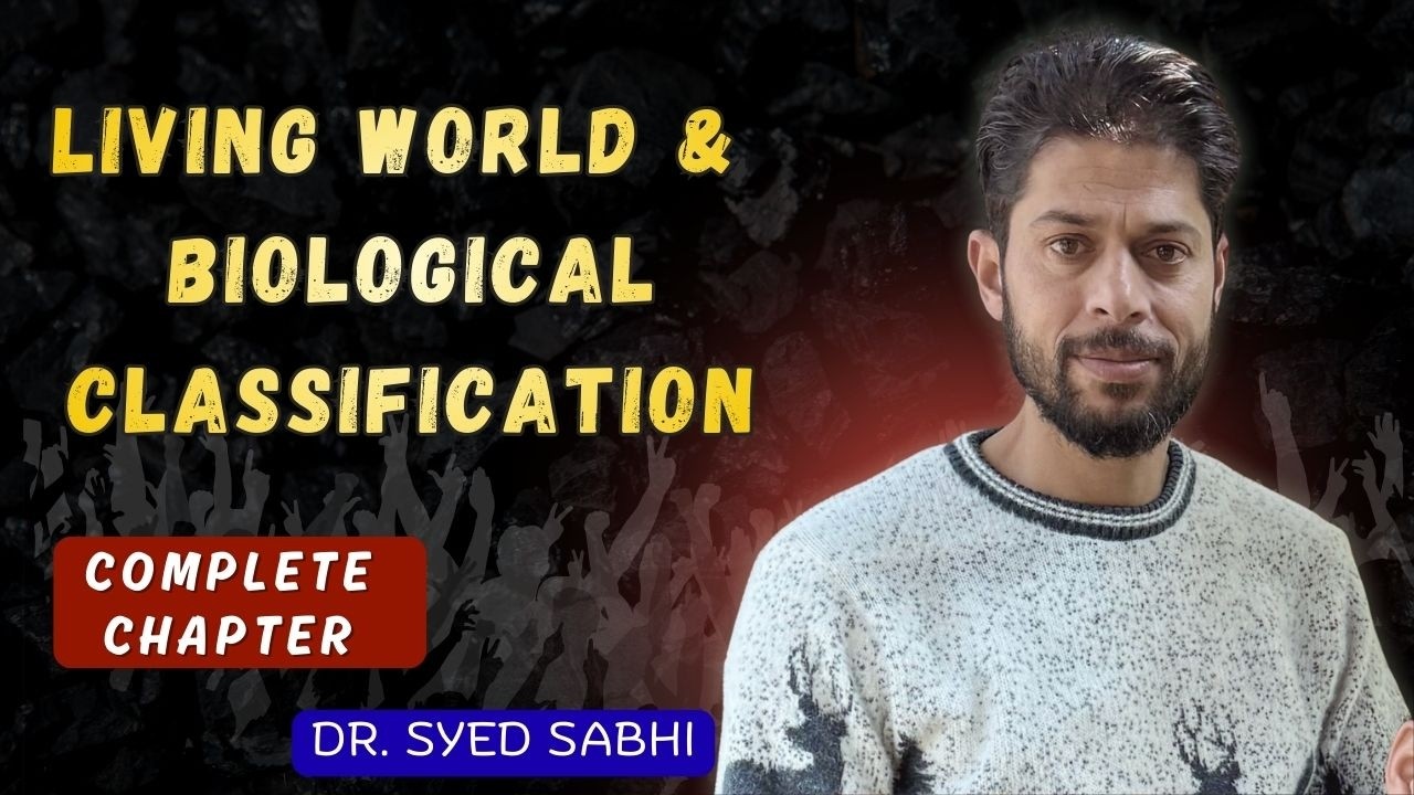 Botany || Living World & Biological Classification || Lecture-01 || Dr. Syed Sabhi #neet #neet2026