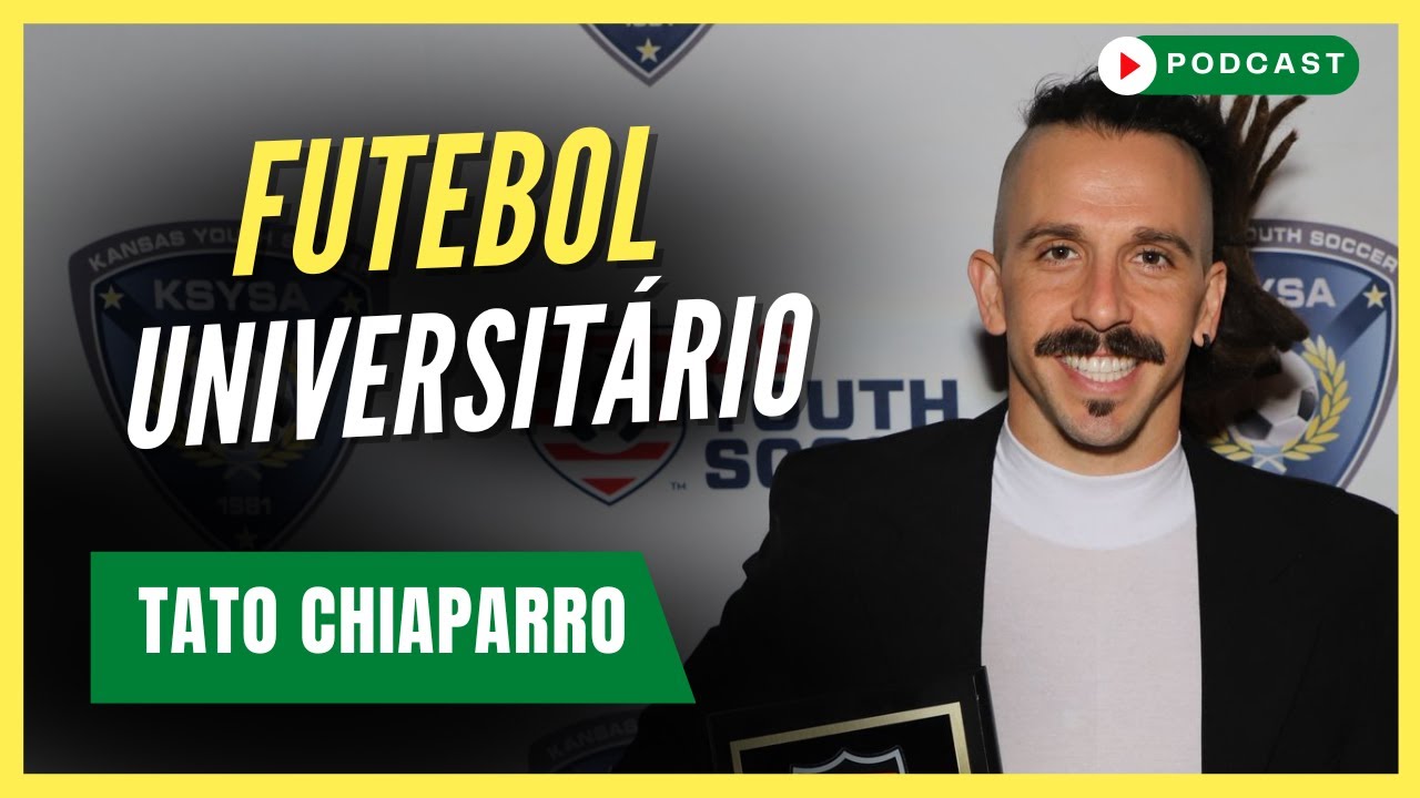 Como funciona o FUTEBOL UNIVERSITÁRIO nos Estados Unidos? | Tato Chiaparro - Podcast #207