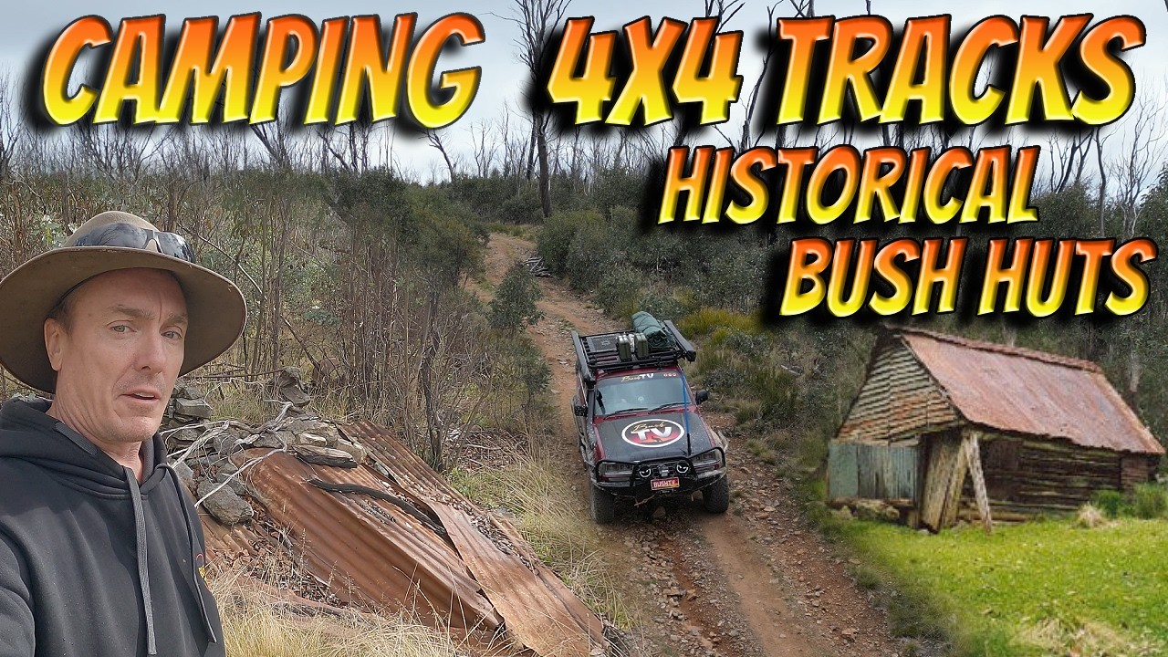 Exploring Australia's High Country Camping, 4x4 Tracks, and Bush Huts