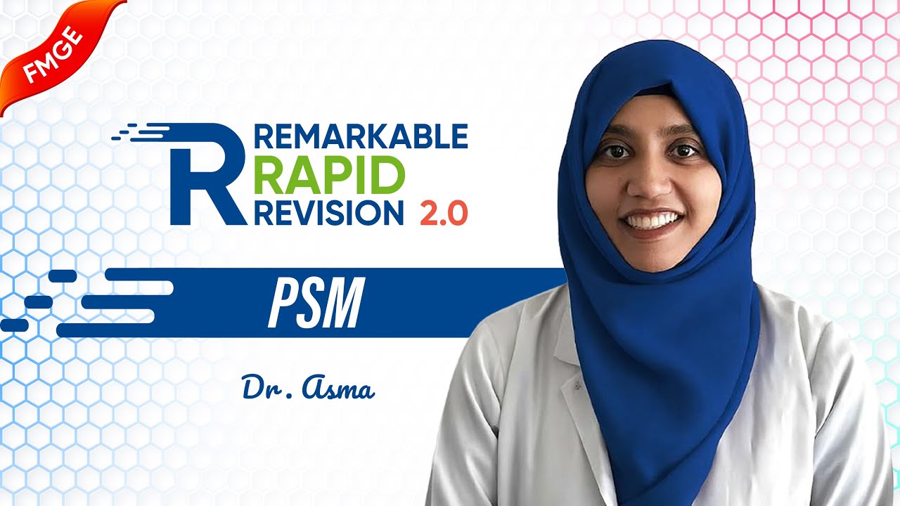 Remarkable Rapid Revision 2.0 — PSM 🚀 Dr Asma | FMGE Jan 2026 📊 (𝗘𝗱𝗶𝘁𝗲𝗱 𝗩𝗲𝗿𝘀𝗶𝗼𝗻)