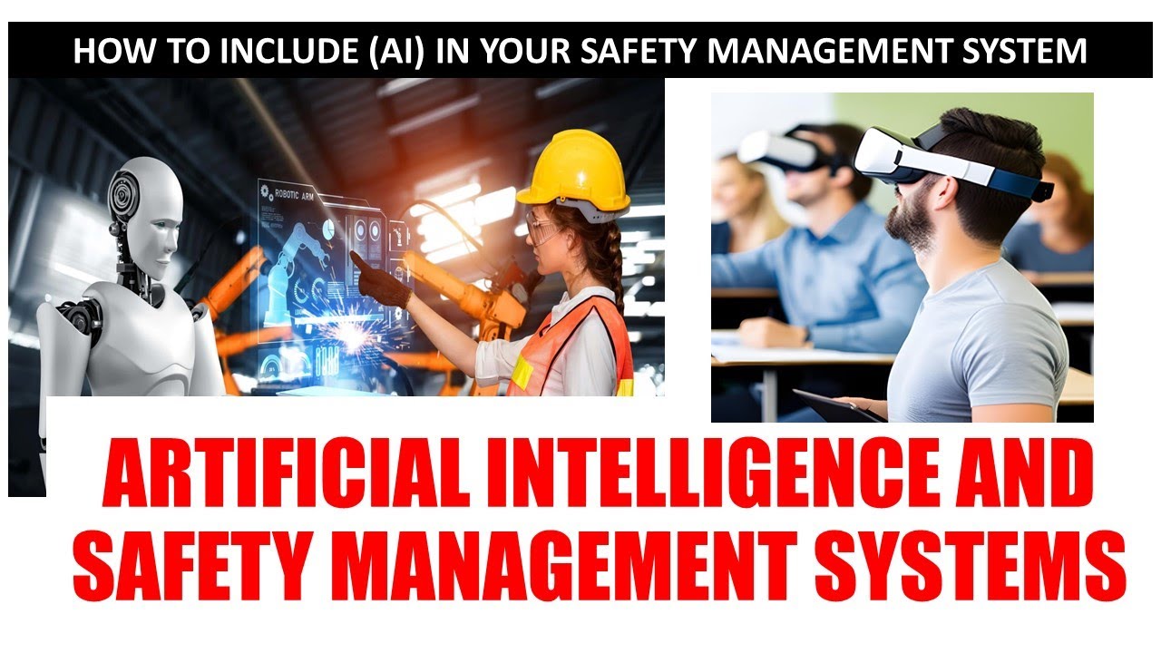 ARTIFICIAL INTELLIGENCE (AI) AND SAFETY MANAGEMENT SYSTEMS (SMS)