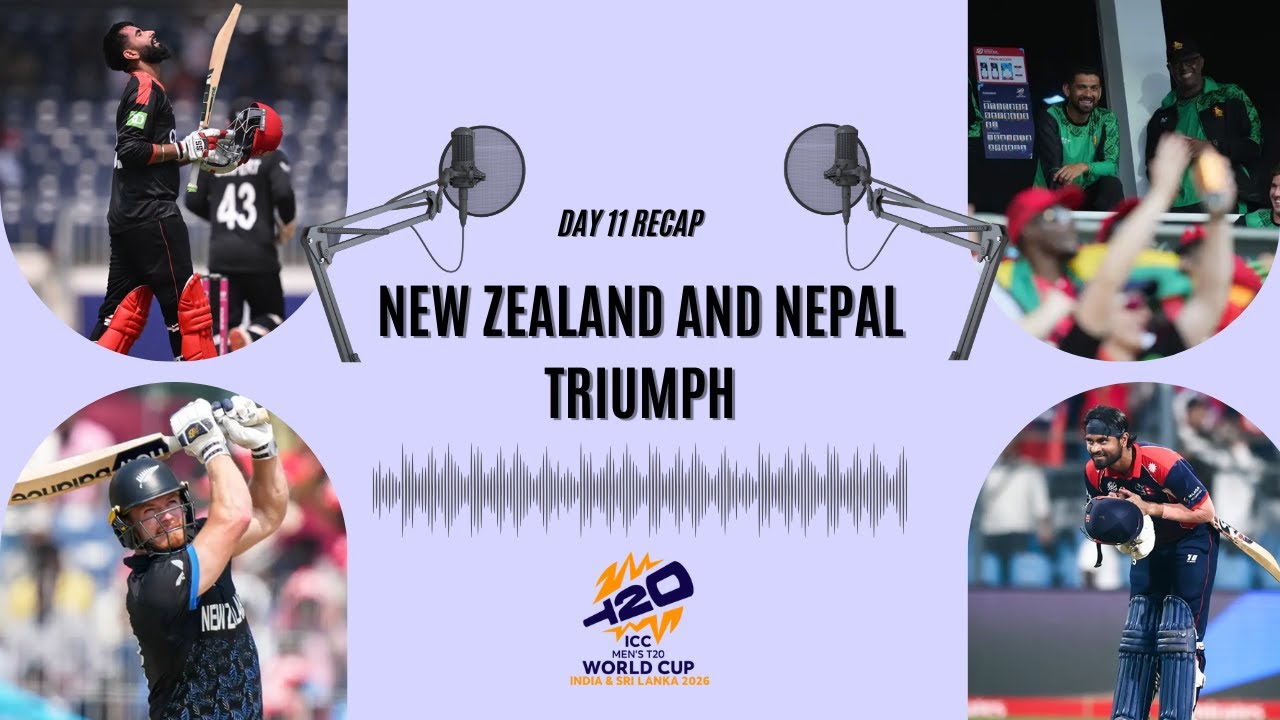 🚨 The ICC Men's T20 World Cup Show | New Zealand & Nepal Triumph | Day 11 Review + Analysis