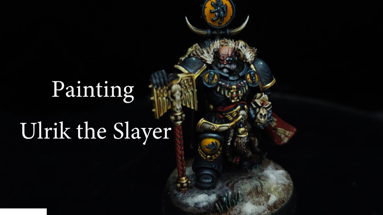 Painting Ulrik the Slayer