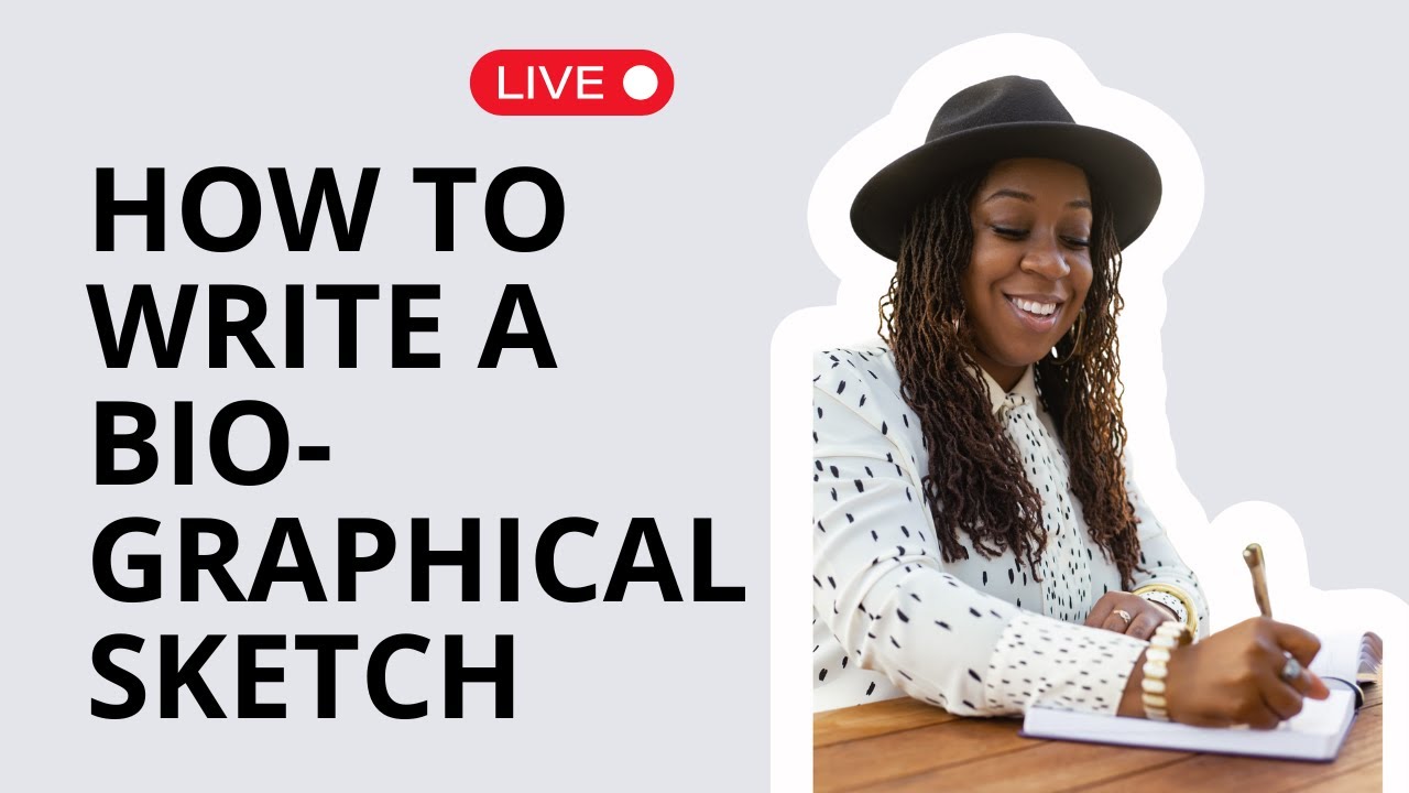 How to Write a Biographical Sketch