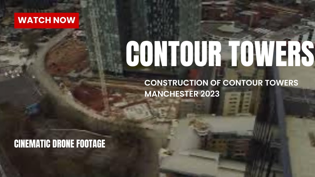The Contour Tower Begins – Drone Footage in Deansgate Square’s Shadow