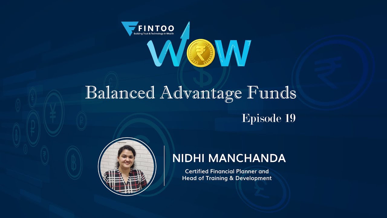 Balanced Advantage Funds | Advantages & Disadvantages | Top 3 Balanced Advantage Funds - WOW Ep19