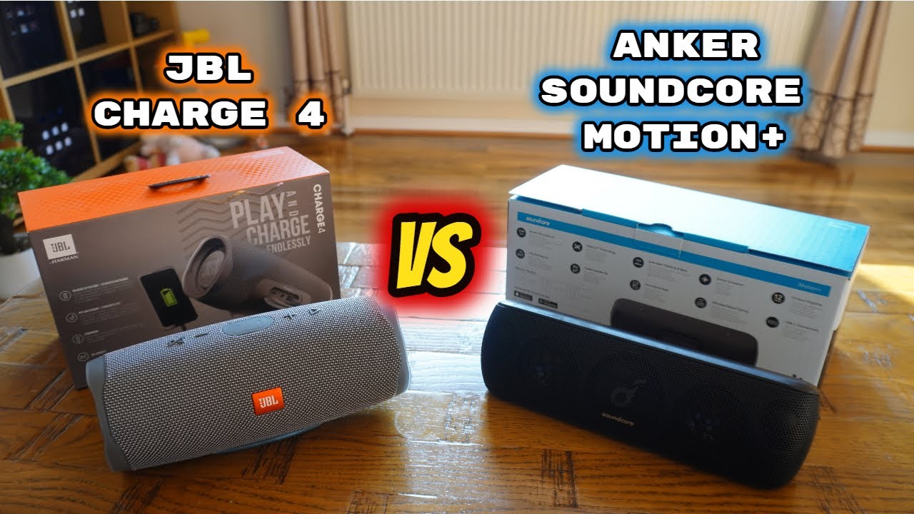 Anker SoundCore Motion+ Vs JBL Charge 4: Which one Should you BUY?