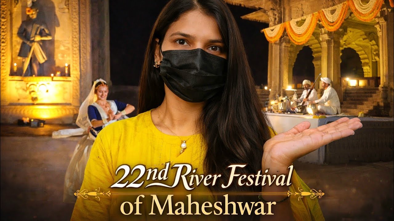 22nd River Festival of Maheshwar | Vlog 71/100 days