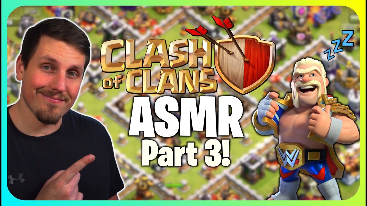 (ASMR) Clash Of Clans To Help You SLEEP PART 3!
