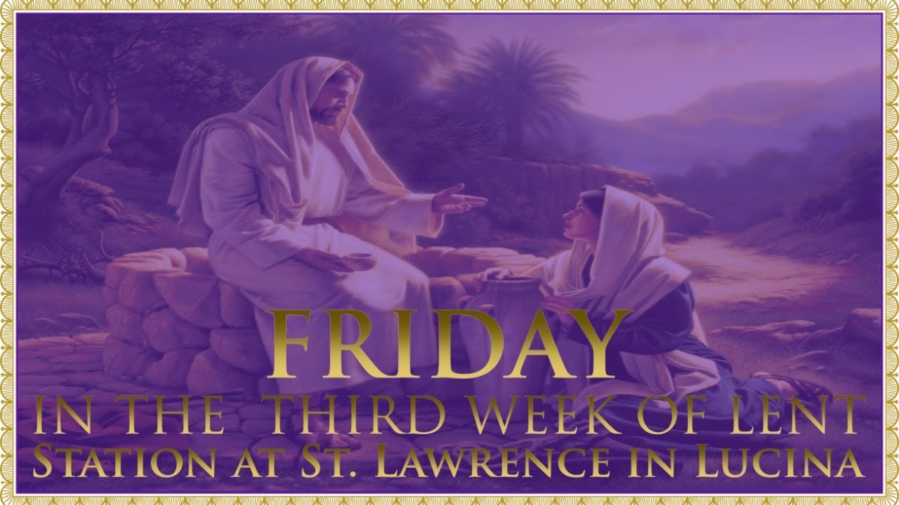 The Daily Mass: Friday Lent III 📱