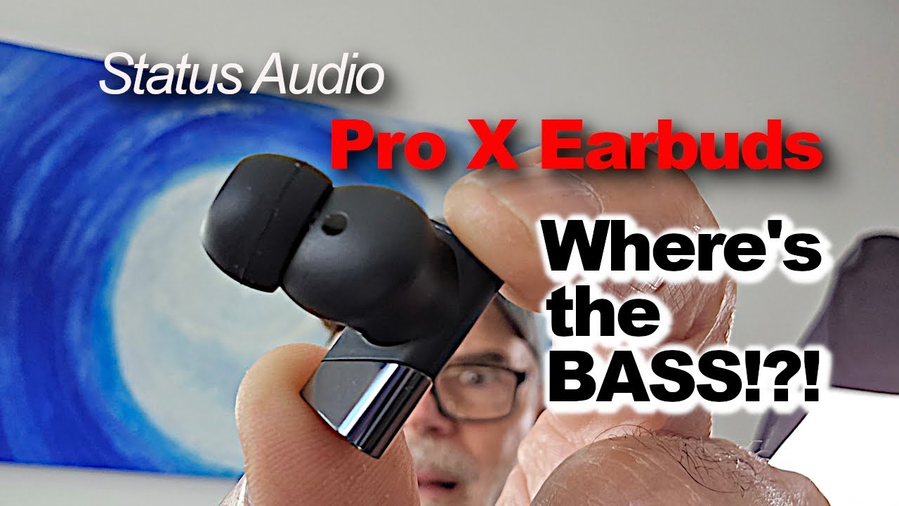 Status Audio Pro X Earbuds Review Preliminary | MikesGigTV