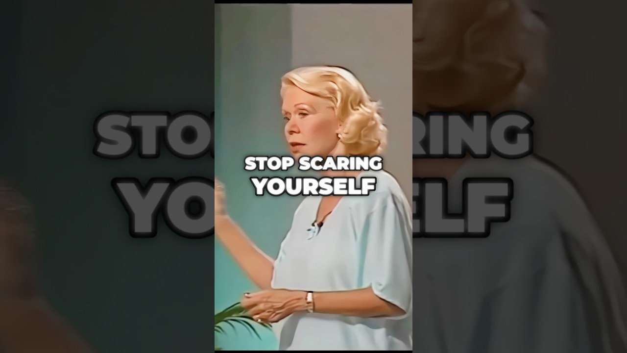 Overcoming Self-Induced Terror Through Positive Thinking | Louise Hay