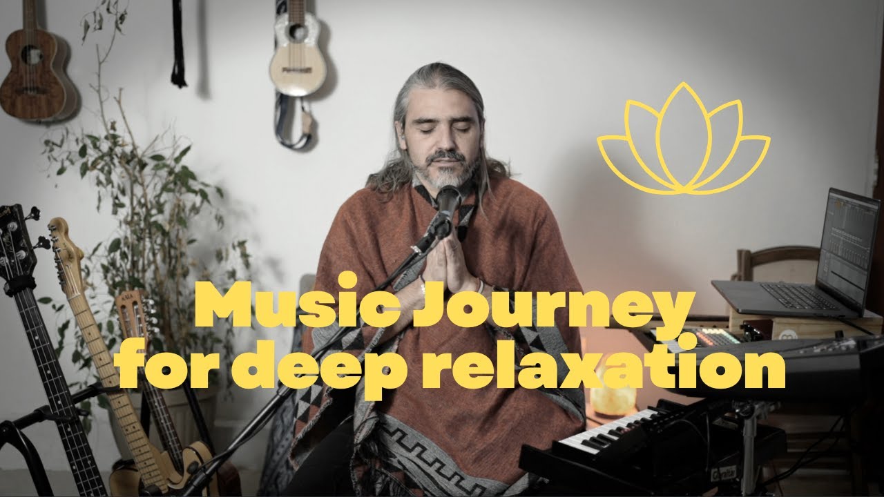 Musical Journey for deep relaxation - 23 minutes