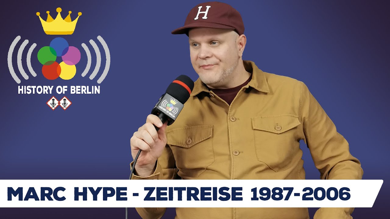 Marc Hype (Zeitreise 1987-2006) Cheeba Garden, ITF DJ-Battles, Hip Hop Clubs - HISTORY OF BERLIN