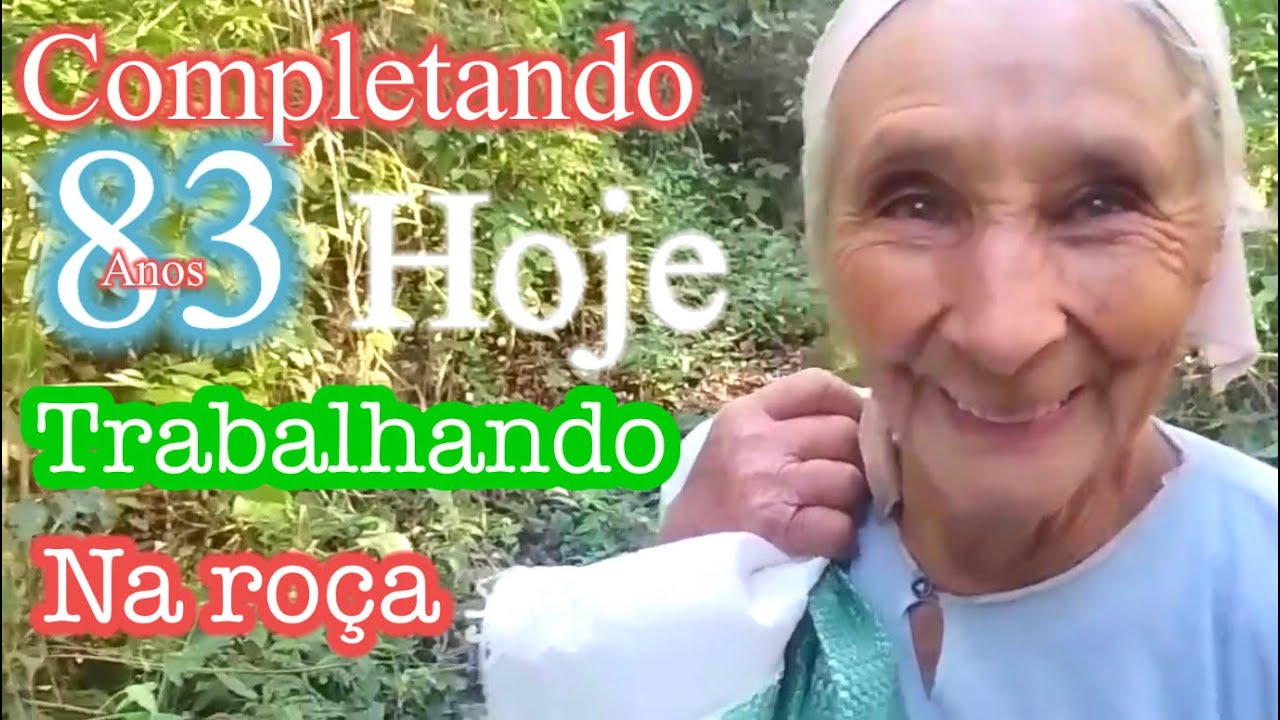 Dona vicentina completando 83 anos na roça #e trabalhando com muito amor naquilo que faz…