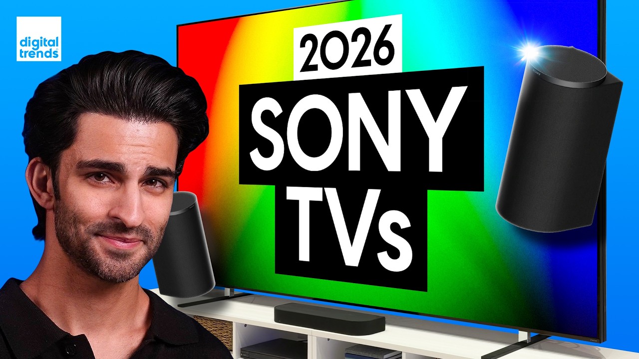 Sony's Best 2026 TVs and Theater Trio Explained