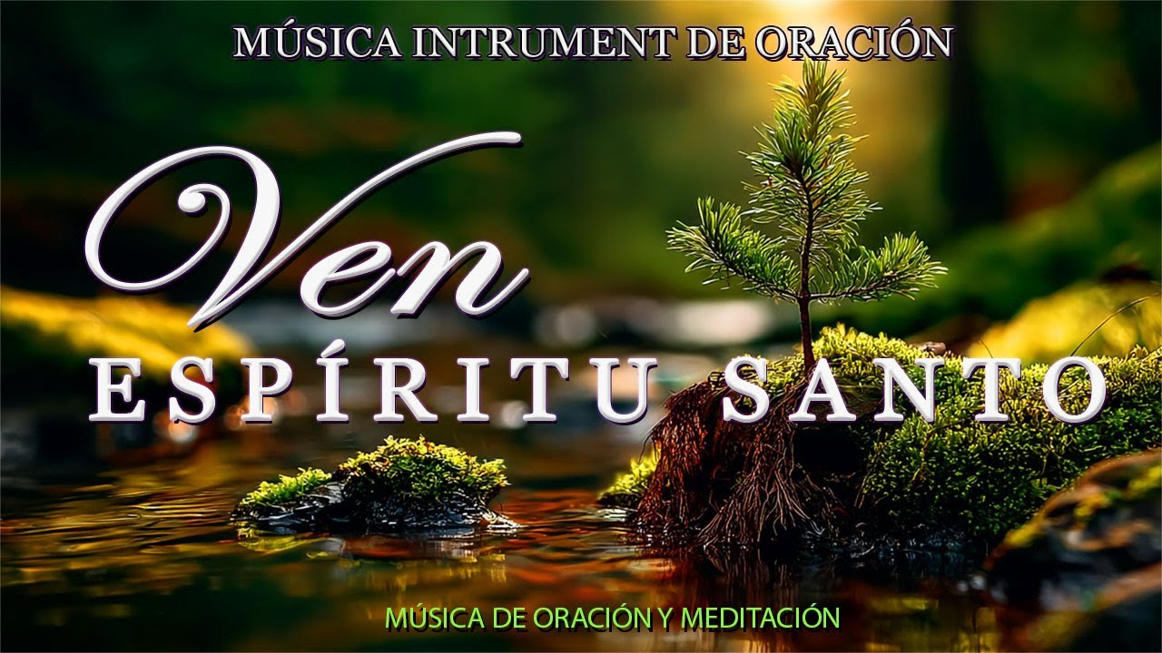 1 HORA DE MUSICA INSTRUMENTAL PARA ORARA - A solas con él ESPÍRITU SANTO- Adoración Íntima para Orar