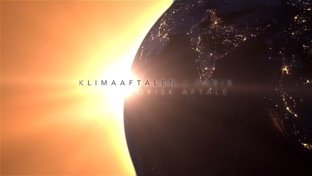 Klimaaftalen i Paris: hele verden st&aring;r samlet imod klimaforandringer