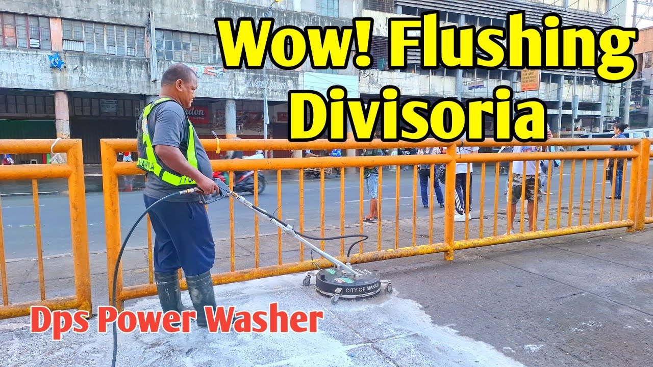    3 March 2026 Wow! Divisoria Flushing Operation | Dps Power washer | Manila Philippines 