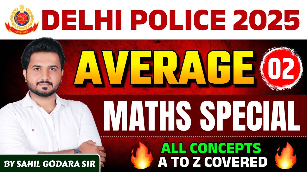 DELHI POLICE 2025 || Average Tricks & Concepts | Sahil Godara Sir | Master Averages in Minutes