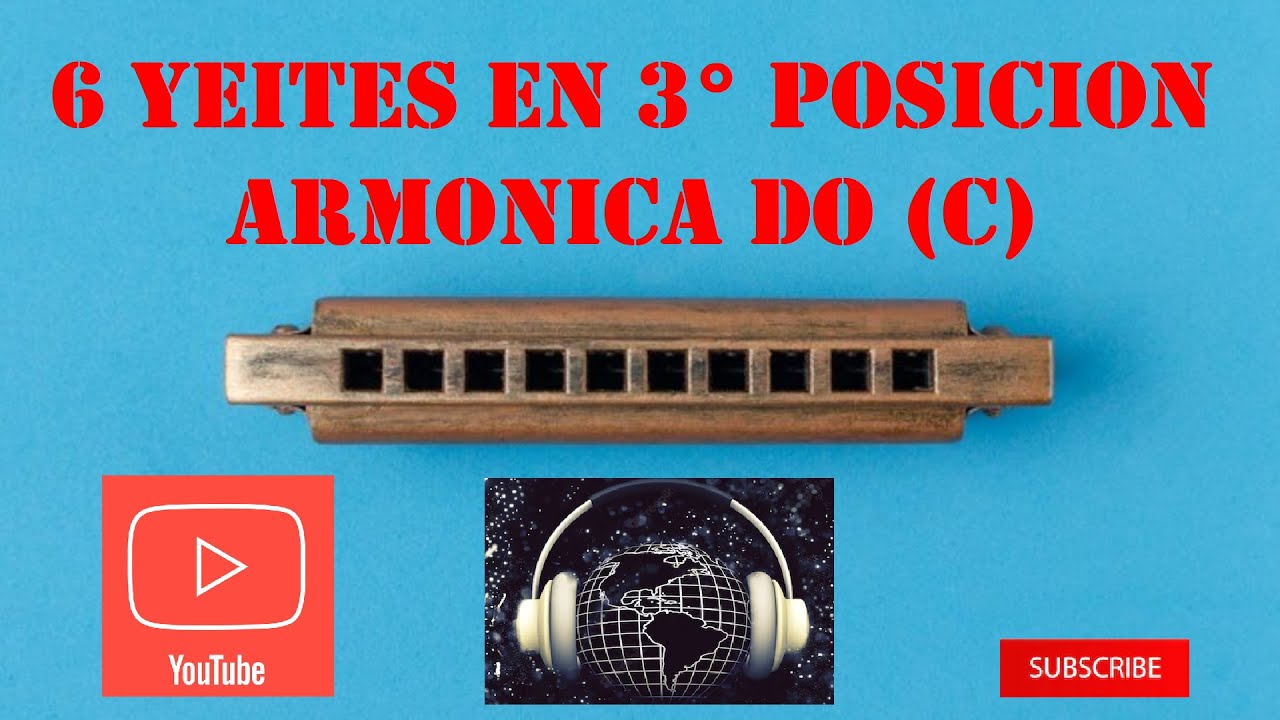 🤘 🎶 6 yeites en 3° posición | Tutorial armónica en C