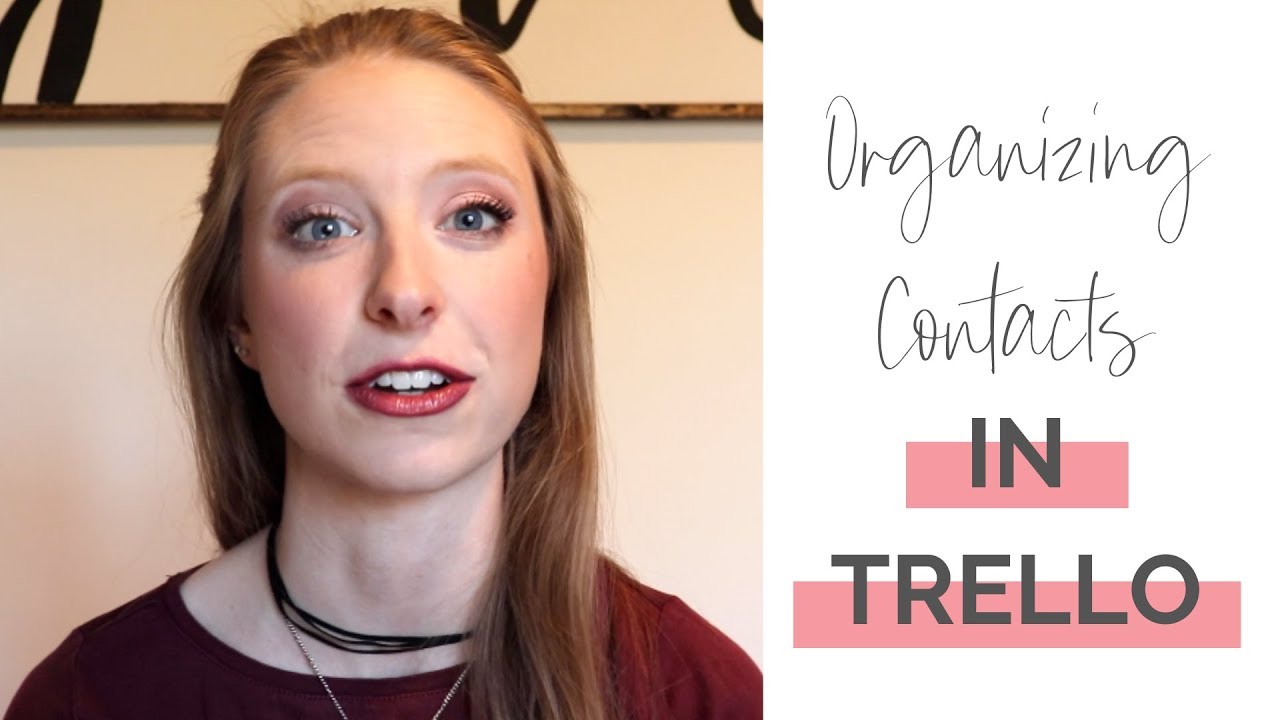 Organizing Contacts In Trello | Proven Follow Up Strategy