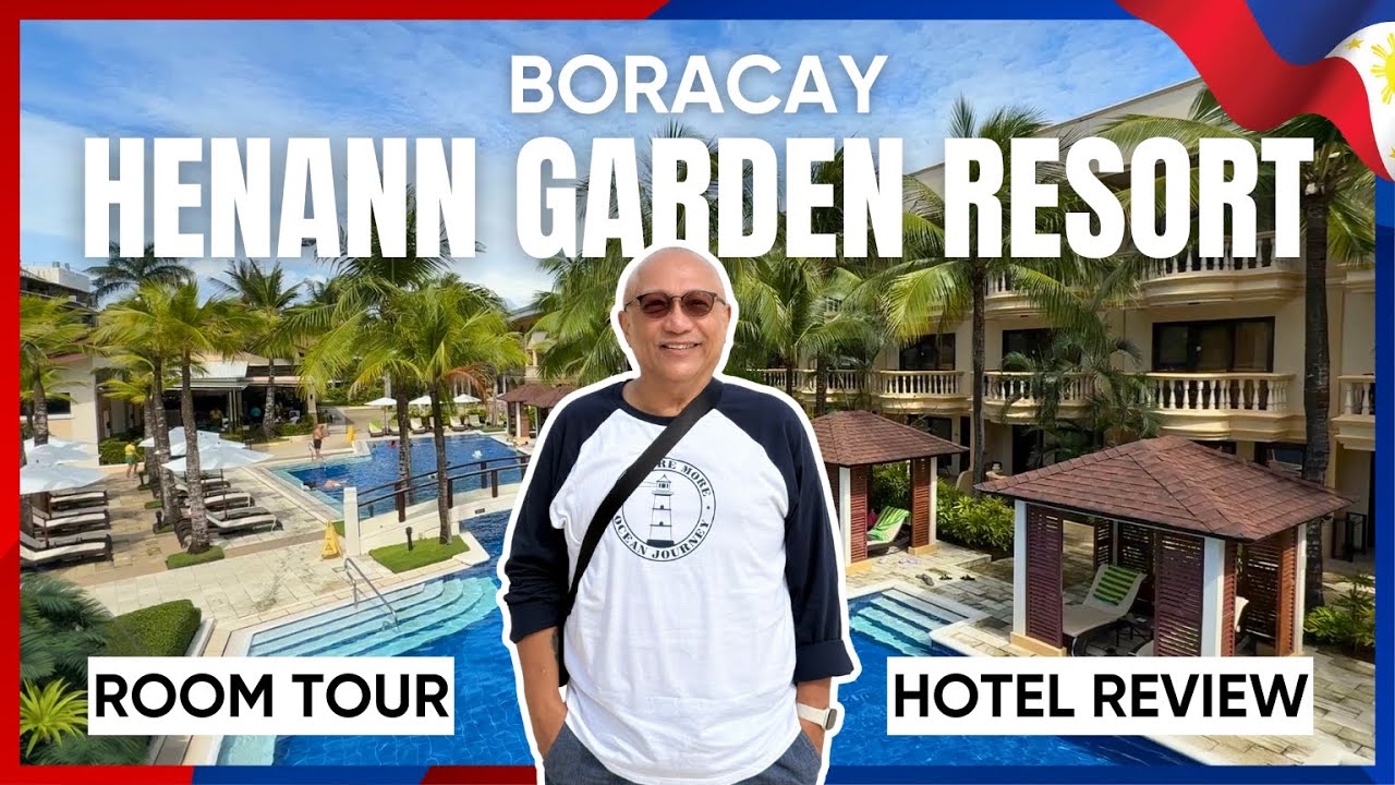 HENANN GARDEN RESORT BORACAY ROOM TOUR AND HOTEL REVIEW | 長灘島河南度假村點評 | VLOG 96 [ENG SUBTITLE / 中文字幕]