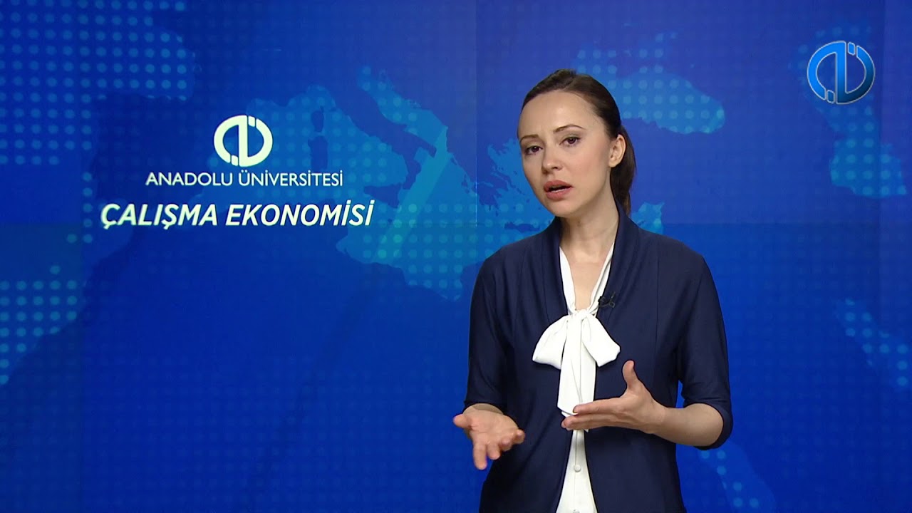 ÇALIŞMA EKONOMİSİ - Ünite 6 Konu Anlatımı 1