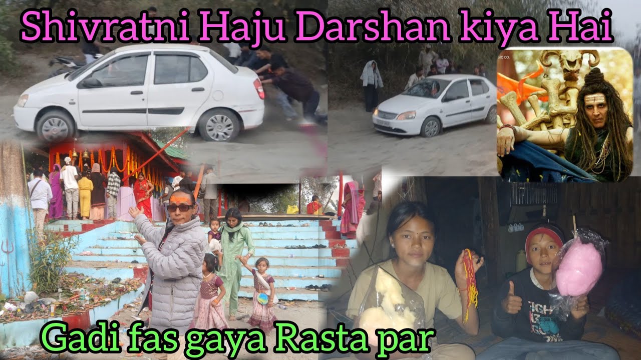 Shivratni Haju || Darshan kiya Hai Gadi || fas gaya Rasta par 