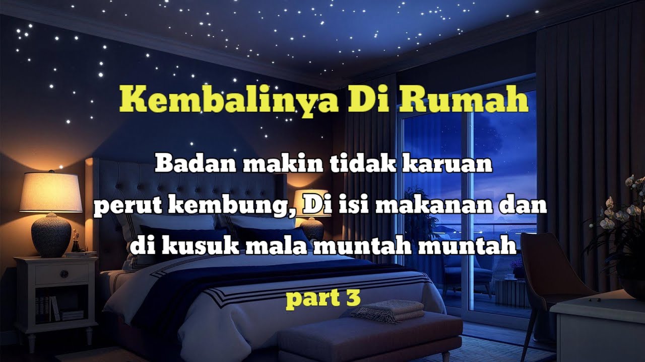 [ ASMR HUSBAND ] Kembalinya Di Rumah - part 3 | Di isi makanan dan di kusuk Mala muntah