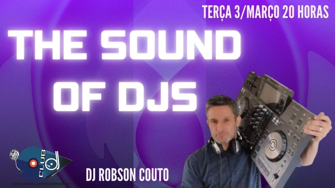 The Sound Of Dj's - Ao Vivo 03/03/2026 Dj Robson Couto