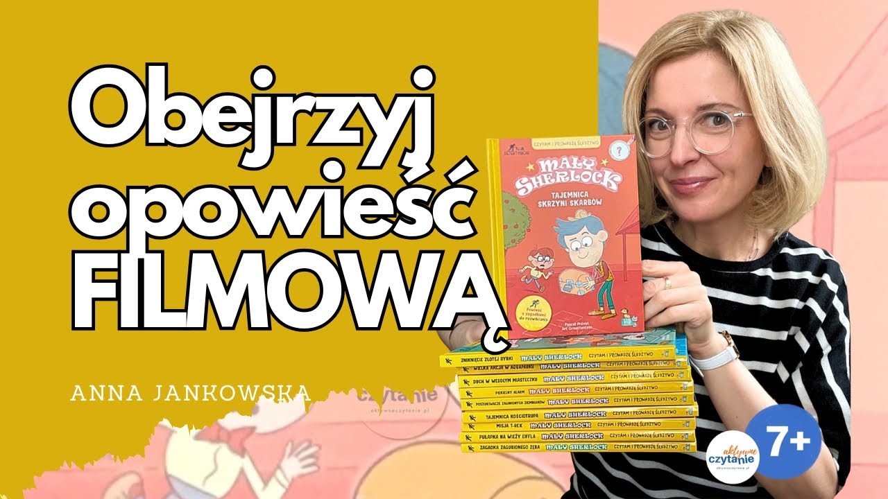 Czytam i prowadzę śledztwo, seria książek skal dzieci 7-9 lat ”Mały Sherlock” angażuje do czytania