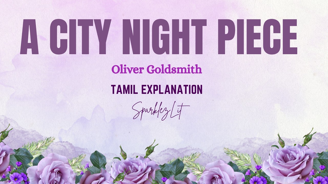 A City Night Piece by Oliver Goldsmith Summary in Tamil || Asparklez Literature