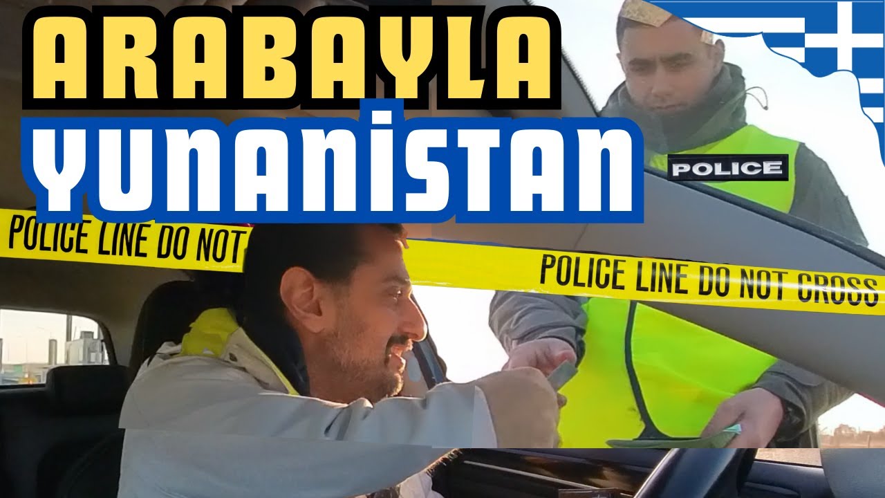 🇬🇷 ARABAYLA Yunanistan ‖ İPSALA Gümrük - İZLEMEDEN GEÇME ☆Kavala ☆Selanik