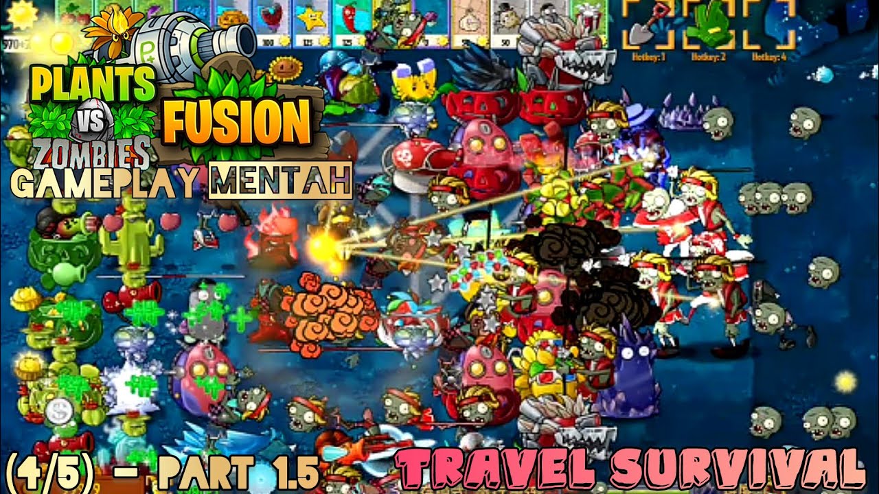 PVZ Fusion: Travel Survival Gameplay (4/5) Part 1.5 - Mentah