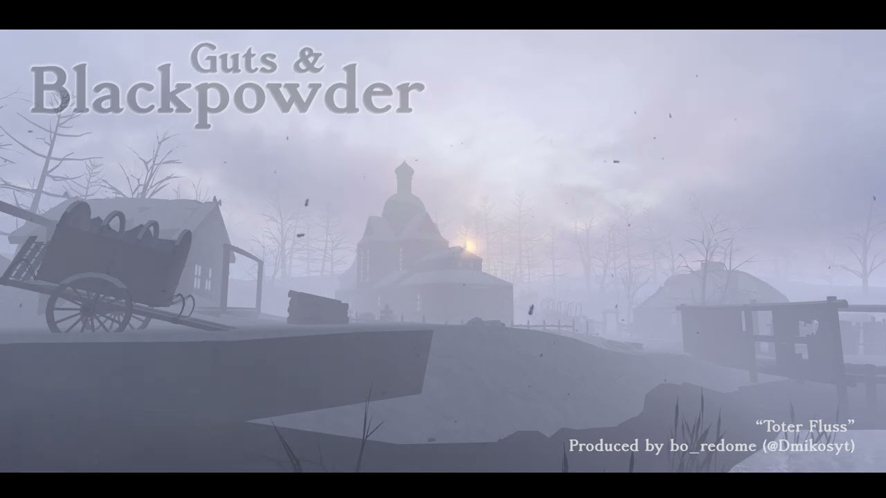 Guts & Blackpowder OST - Toter Fluss (Freezing)