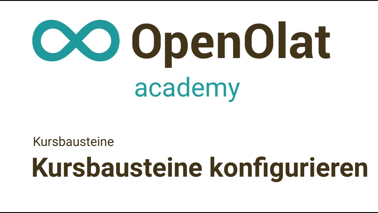 Kursbausteine konfigurieren (Kursbausteine, OpenOlat Academy Basics I-4)