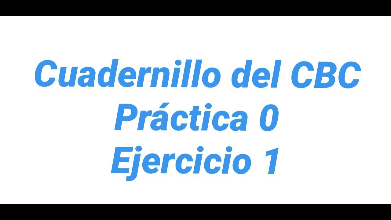 Matemática CBC. Práctica 0. Ejercicio 1