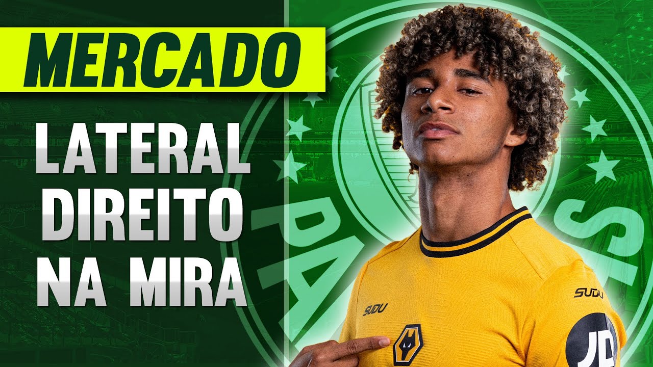 🚨 PALMEIRAS ENVIA REPRESENTANTE À INGLATERRA POR LATERAL DIREITO