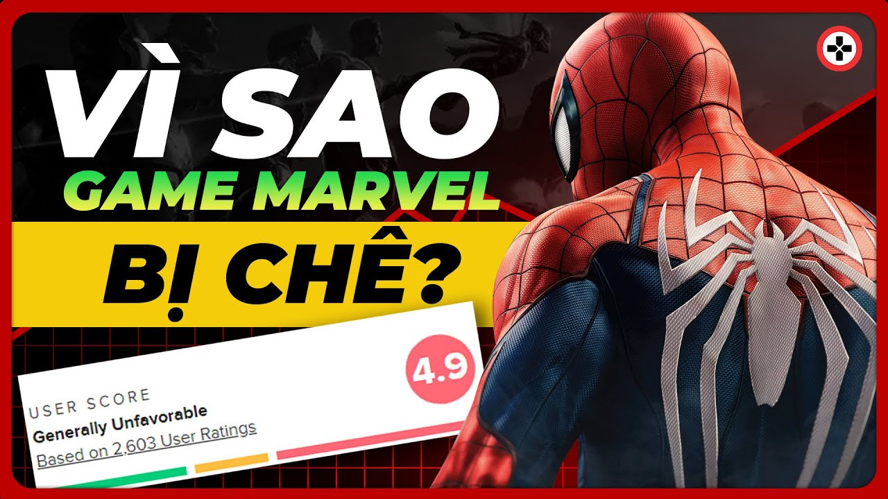Vì Sao Game Marvel Bị CHÊ?