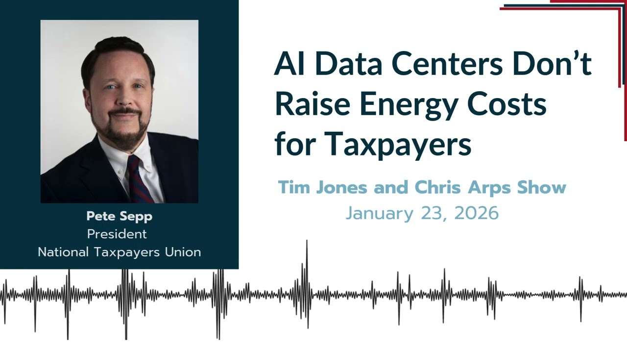 AI Data Centers Don’t Raise Energy Costs for Taxpayers | Pete Sepp | Tim Jones and Chris Arps Show