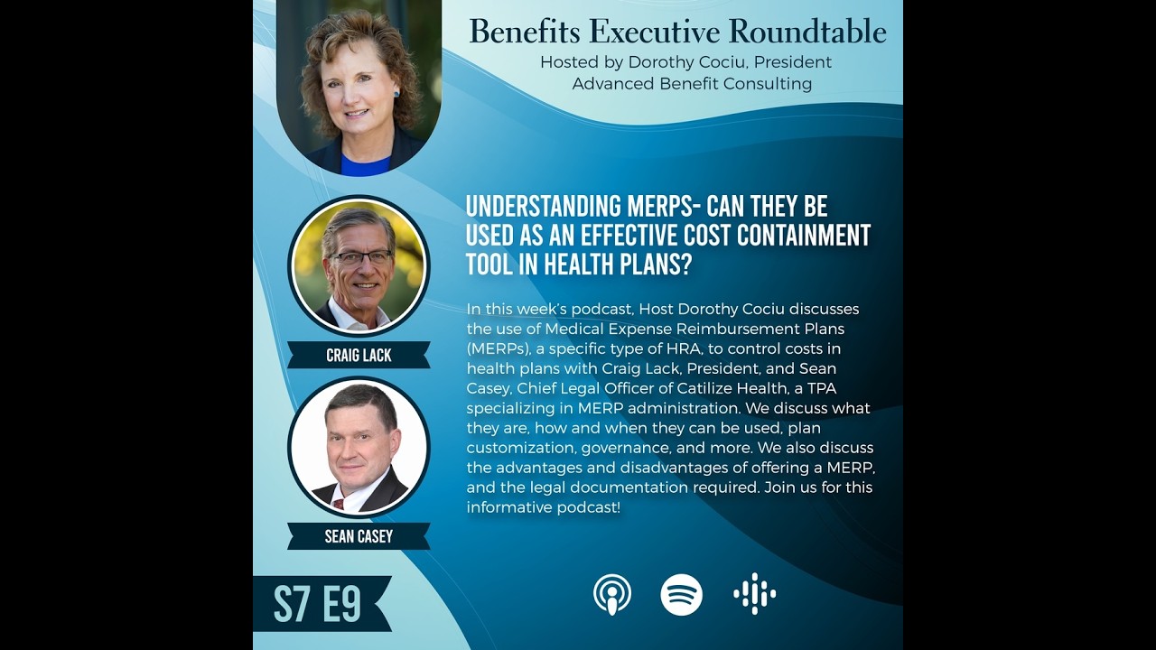 S7E9 - Understanding MERPs: Can They  Be Used as an Effective Cost Containment Tool in Health Plans?