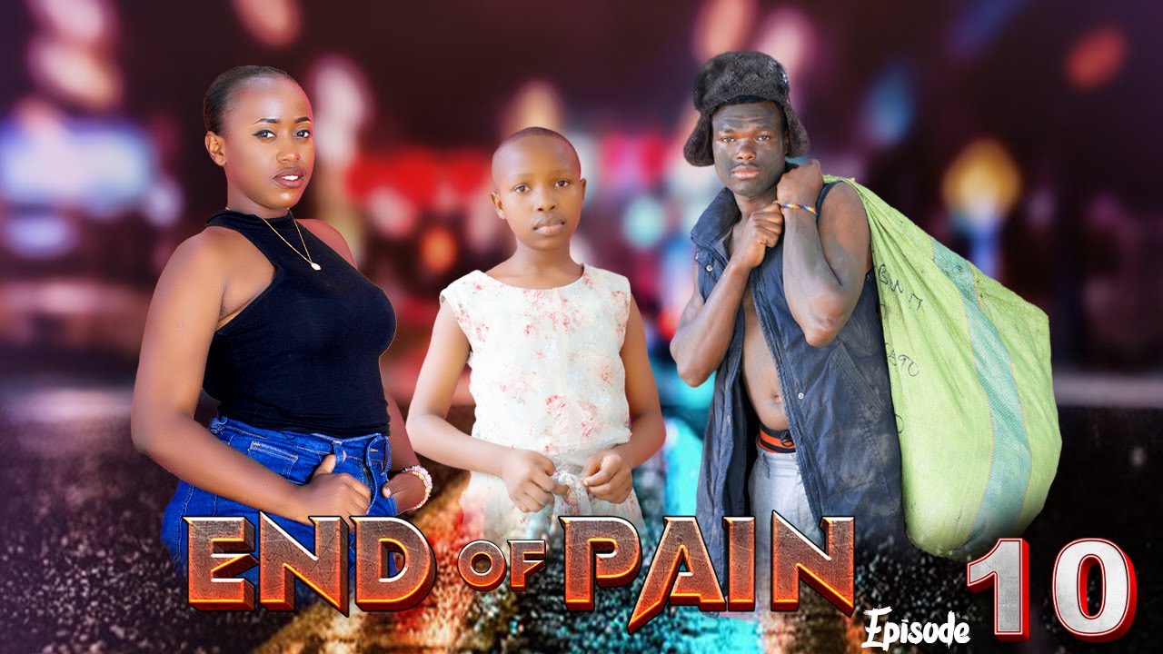END OF PAIN ep 10