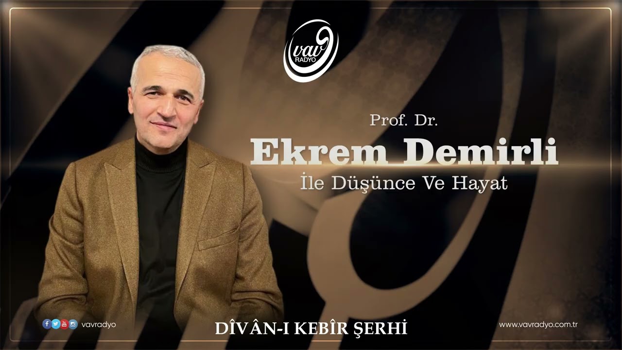 Prof. Dr. Ekrem Demirli ile Düşünce ve Hayat 320. Bölüm (Dîvân-ı Kebîr Şerhi)