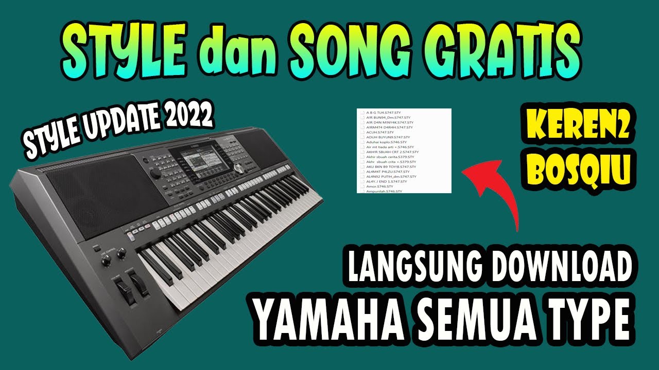 DOWNLOAD STYLE DAN SONG GRATIS PALING UPDATE DAN POPULER 2022 SEMUA MERK KEYBOARD