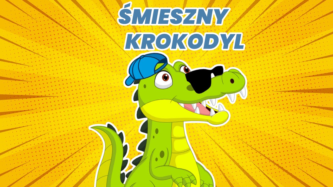 Dziecięce Przeboje - Śmieszny krokodyl / Polskie piosenki dla dzieci